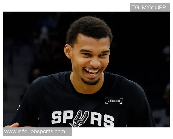 帕金斯称文班具备票房吸引力但更注重胜利马刺活力昭示季后赛前景